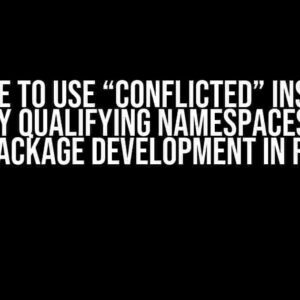 Is it Safe to Use “Conflicted” Instead of Fully Qualifying Namespaces for Package Development in R?