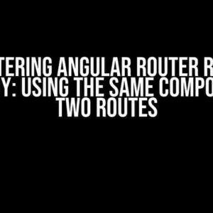 Mastering Angular Router Reuse Strategy: Using the Same Component on Two Routes