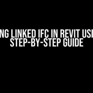 Modifying Linked IFC in Revit using C#: A Step-by-Step Guide